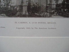 El Carmen, S. Luis Potosi, Mexico, 1905. Lithograph