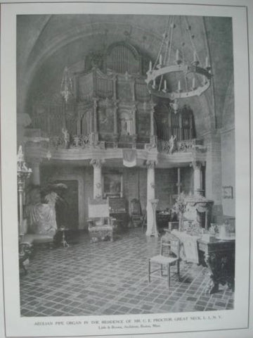 Aeolian Pipe Organ, Res.of Mr.C.E. Proctor, Great Neck. LI, NY 1911, Lithograph. Little & Brown.