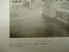 Galleries in the Luzerne County Court House, Wilkes-Barre PA, 1909. McCormick & French. Photograph