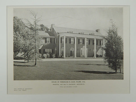 House of Ferdinand R. Bain, Palms, CA, 1925, Lithograph. Marston, Van Pelt & Maybury.