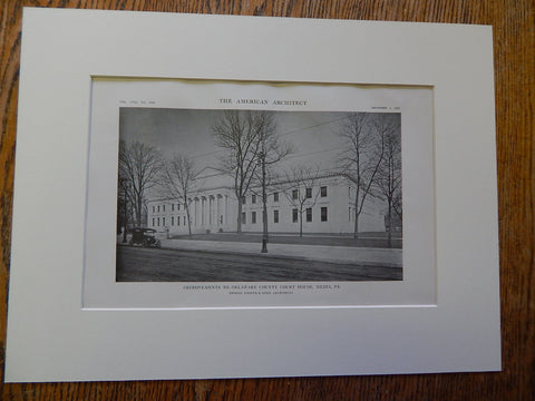 Improvements Delaware County Court House, Media, PA, Lithograph,1915. Brozer & Robb.