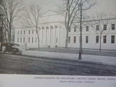 Improvements Delaware County Court House, Media, PA, Lithograph,1915. Brozer & Robb.