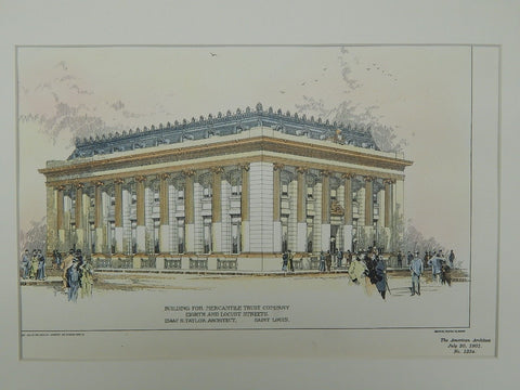 Mercantile Trust Company in St. Louis MO, 1901. Isaac S. Taylor. Original