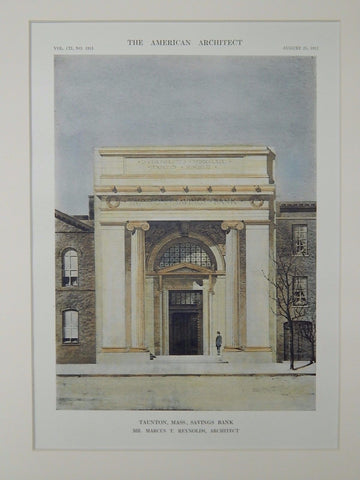 Savings Bank, Taunton, MA, 1912. Marcus T. Reynolds.