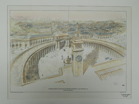 Peristyle & Arch: Foot of Market Street in San Francisco CA, 1901. Willis Polk. Original