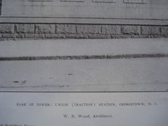Base of the Tower of Union (Traction) Station , Georgetown, DC, 1906, W.B. Wood