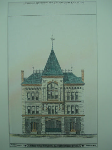 Music Hall Building, Danielsonville, CT, 1876, Wm. R. Walker and, Thos. J. Gold