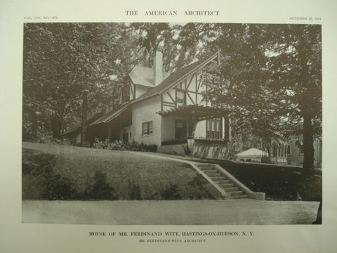 Exterior of the House of Mr. Ferdinand Witt , Hastings-on-Hudson, NY, 1913, Ferdinand Witt