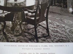 Dining-Room: House of William G. Clark, Esq., Westerly, RI, 1905, Warrington G. Lawrence