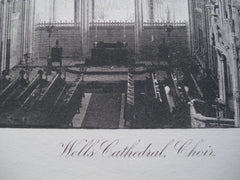 Wells Cathedral, Choir View , Somerset, England, UK, 1886