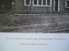 House of George M. Loughlin, Esq., Woodland Road , Pittsburgh, PA, 1907, McClure & Spahr