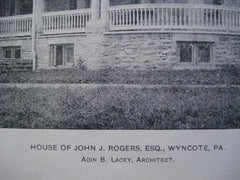 House of John J. Rogers, Esq., Wyncote , PA, 1903, Adin B. Lacey