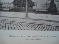 Portico of the National Museum , Buda-Pesth, Hungary, EUR, 1890, Herr Pollak