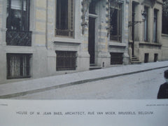 House of M. Jean Baes, Architect, on the Rue van Moer , Brussels, Belgium, EUR, 1890, Unknown