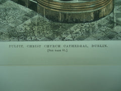 Pulpit at Christ Church Cathedral , Dublin, Ireland, EUR, 1883, Unknown