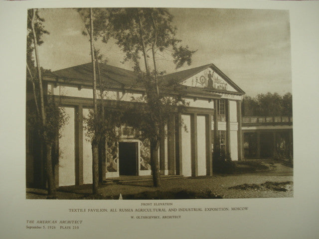 Textile Pavilion at the All Russia Agricultural and Industrial Exposition , Moscow, Russia, 1926, W. Oltargevsky