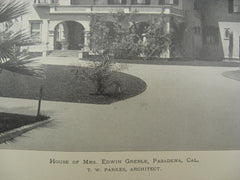 Greble House, Pasadena, CA, 1899, T. W. Parker