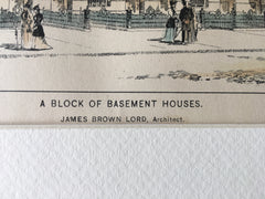 Block of Basement Houses by James Brown Lord, NY, 1896, Original Hand Colored -
