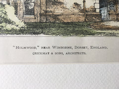 Holmwood, Wimborne, Dorset, England, 1897, Crickmay Sons, Hand Colored, Original -