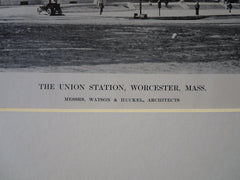 Union Station, Worcester, MA, 1911, Lithograph. Watson & Huckel